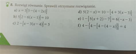 Rozwiąż równanie Sprawdź otrzymane rozeeiązanie na jutro Brainly pl