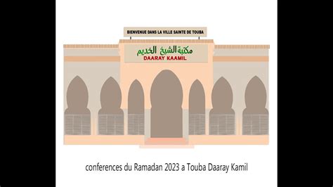 Live En Direct Conferences Du Ramadan A Touba Daaray Kamil J