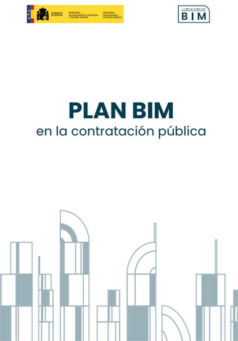 El Plan Bim Facilita La Incorporaci N De La Metodolog A Bim En La