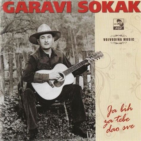 Garavi Sokak Ja Bih Za Tebe Dao Sve Lyrics And Tracklist Genius