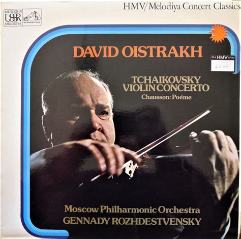 Tchaikovsky Chausson David Oistrakh Moscow Philharmonic Orchestra