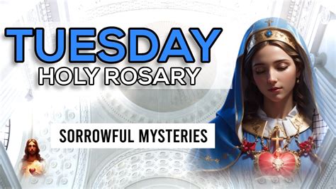 Today Holy Rosary Sorrowful Mysteries Rosary Tuesdaynovember