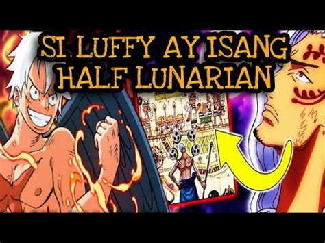 SI LUFFY PALA AY ISANG HALF LUNARIAN CRONG TV ONEPIECE THEORY YouTube