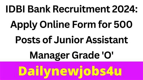 IDBI Bank Recruitment 2024 Apply Online Form For 500 Posts Of Junior