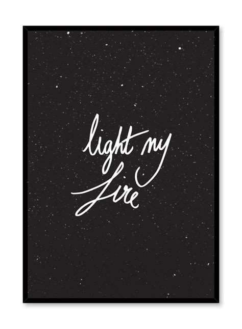 Light My Fire Print Black Typography Poster | Opposite Wall