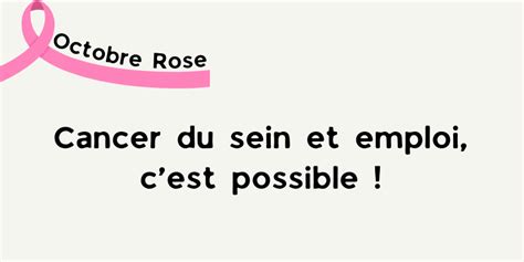 Octobre Rose Cancer Du Sein Et Emploi Cest Possible Cap Emploi 54