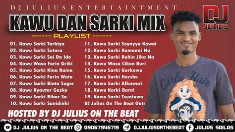 DJ Julius Best Of Kawu Dan Sarki Mix Sabon Hausa Remix Na 2022