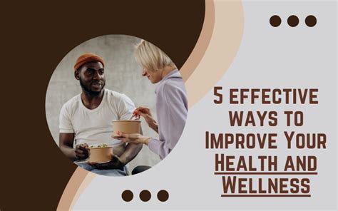 Effective Ways To Improve Your Health And Wellness