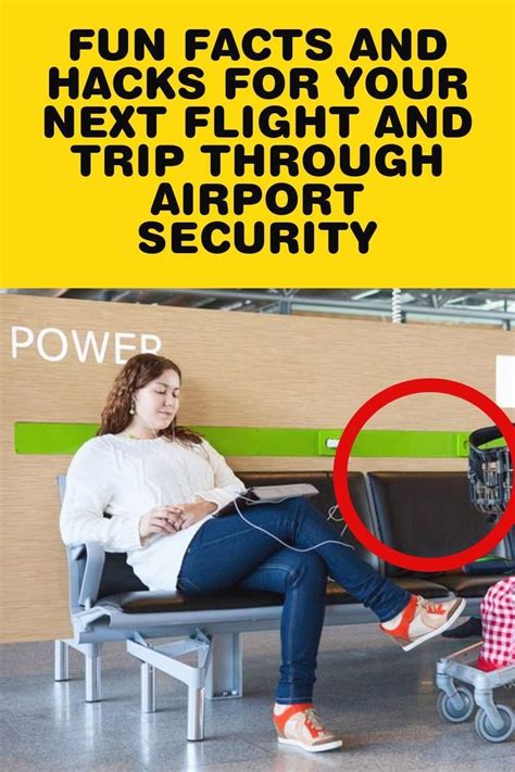 Fun Facts And Hacks For Your Next Flight And Trip Through Airport Security