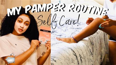 My Self Care Pamper Routine Time To Refresh Youtube