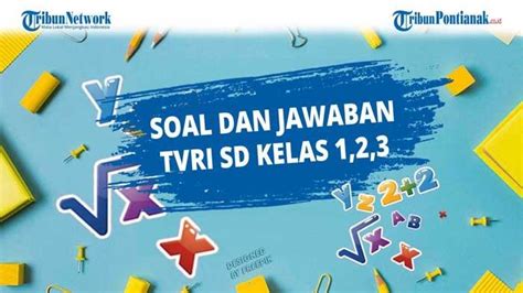 Soal Dan Jawaban Tvri Selasa September Sd Kelas Materi