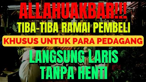 Zikir Pelaris Langsung Larisruqyah Tempat Usaha Biar Laris Sholawat