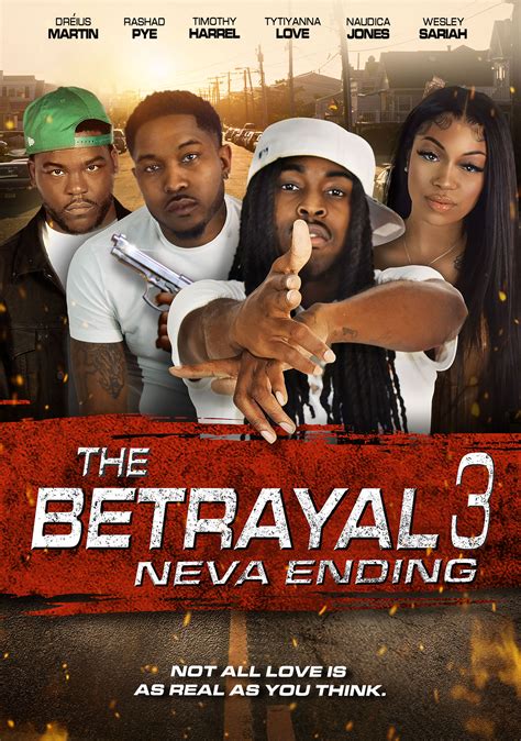 The Betrayal Neva Ending Action Directed By Shadeiah Henderson