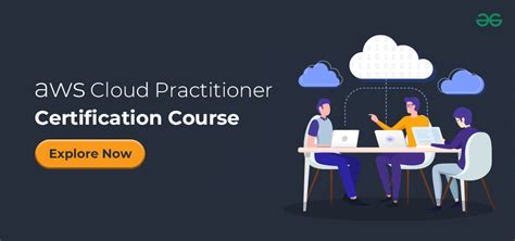 Explore Aws Cloud Practitioner Certification Course Geeksforgeeks