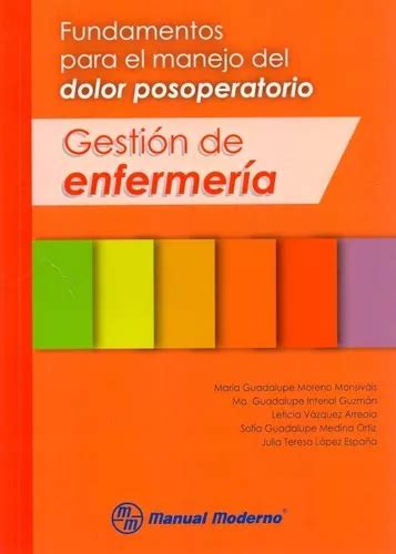 Fundamentos Para El Manejo Del Dolor Posoperatorio Moreno Envío Gratis