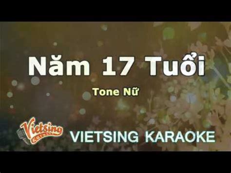 Năm 17 Tuổi Tone Nữ Vietsing Karaoke YouTube