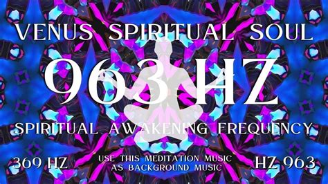 Venus Spiritual Soul 963 HZ Spiritual AWAKENING Frequency YouTube