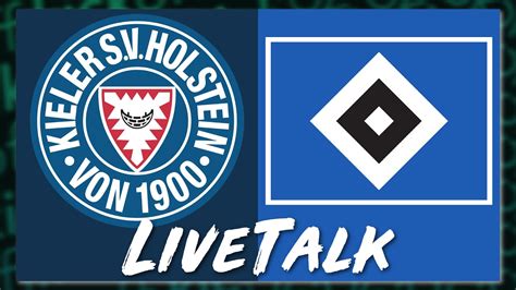 LIVE Holstein Kiel Vs Hamburger SV LiveTalk 2 Bundesliga YouTube