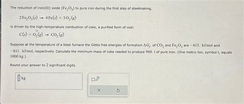 Solved The reduction of iron(III) ﻿oxide (Fe2O3) ﻿to pure | Chegg.com