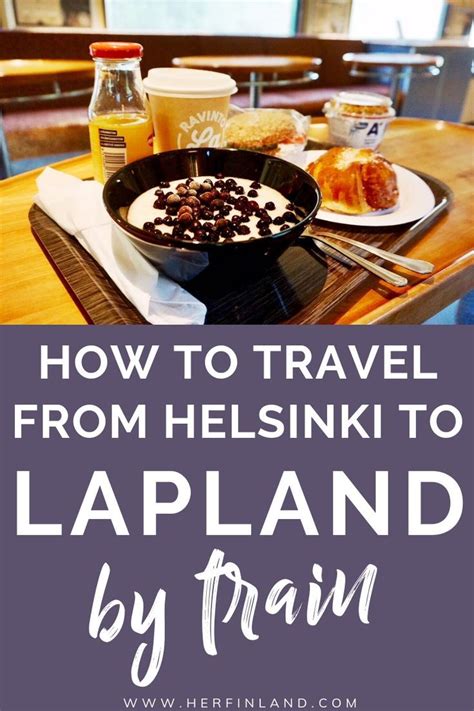 Helsinki To Lapland Train 7 Important Tips To Booking And Traveling