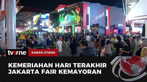 Suasana Event Jakarta Fair Kemayoran Di Malam Terakhir Kabar Utama