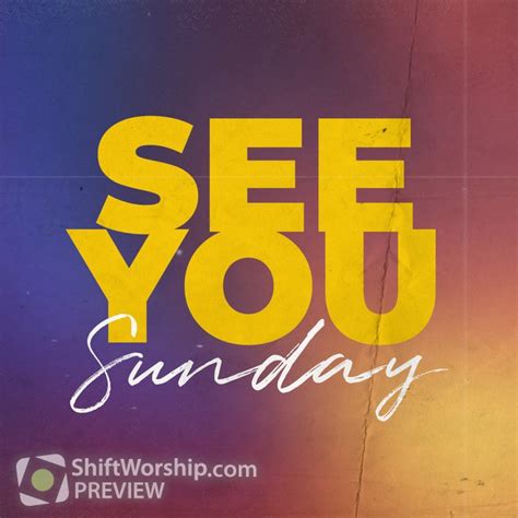 See You Sunday Shift Worship