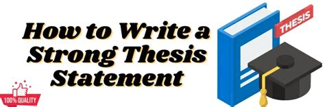 How To Write A Strong Thesis Statement Go Beyond Basic