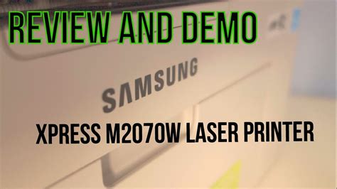 Samsung Xpress M2070w Wireless Laser Printer Review And Demo Budget Printing Perfection