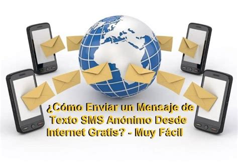 C Mo Enviar Sms An Nimos Y Gratis Por Internet Herramientas Gratis