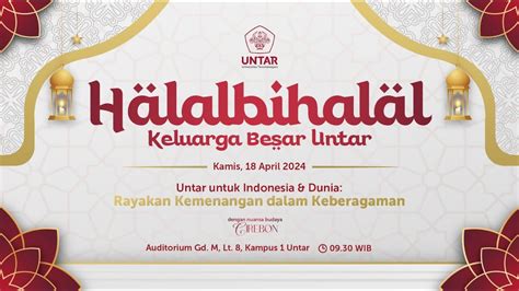 Halalbihalal Keluarga Besar Untar 2024 Kamis 18 April 2024 YouTube