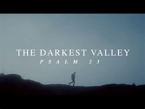 The Darkest Valley Psalm 23 Rype Tv WorshipHouse Media