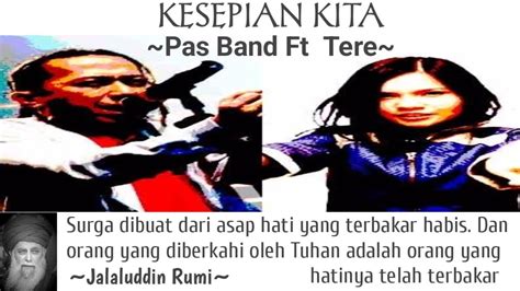 Kesepian Kita Pas Band Ft Tere Lirik Lagu Youtube