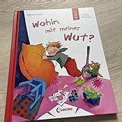 Wohin mit meiner Wut Emotionale Entwicklung für Kinder ab 5 Geisler