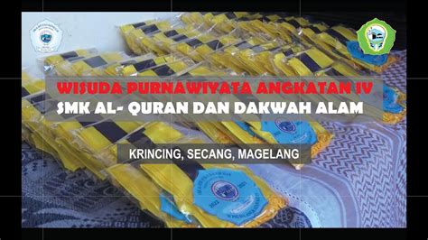 Wisuda Purnawiyata Smk Ada Angkatan Iv Youtube