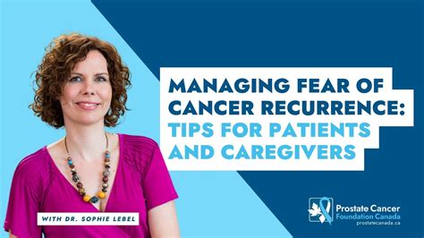 Managing Fear Of Cancer Recurrence Tips For Patients And Caregivers