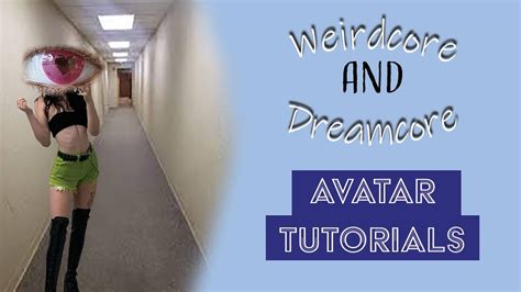 Weirdcore Dreamcore Avatar Photoshop Tutorial Youtube