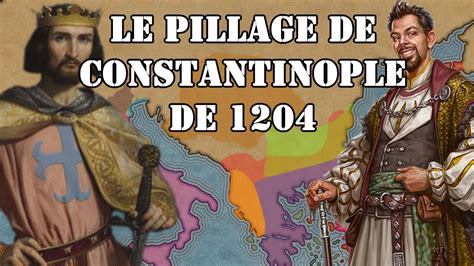 Quatri Me Croisade Le Pillage De Constantinople Mdh Youtube