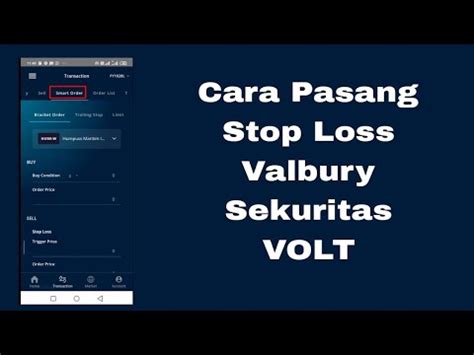 Cara Pasang Stop Loss Valbury Sekuritas Volt YouTube