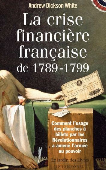 La Crise Financi Re Fran Aise De Ebook By Andrew Dickson