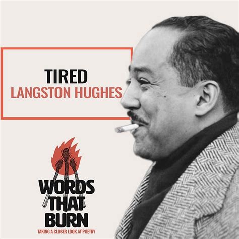 Tired By Langston Hughes By Benjamin Collopy