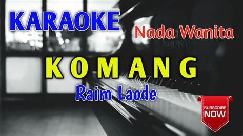 Komang Raim Laode Karaoke Keyboard Karaoke Tanpa Vokal Nada