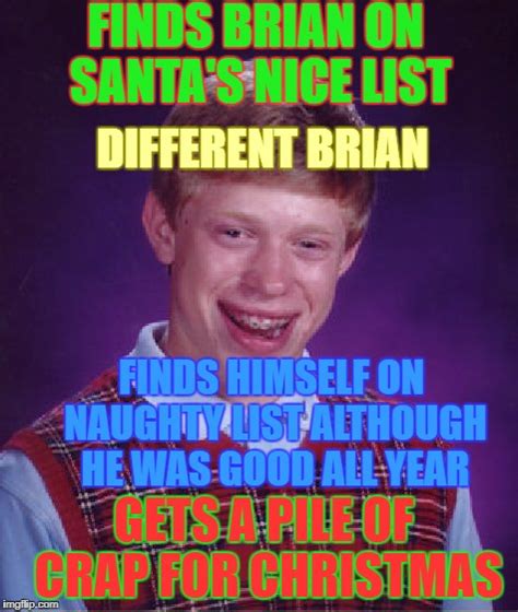 Bad Luck Brian Christmas Imgflip