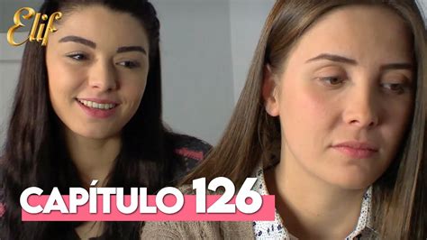 Elif Primera Temporada Capítulo 126 Elif Capítulo 126 YouTube