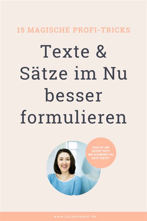 Texte im Nu besser formulieren 15 magische Profi Tricks Übungen