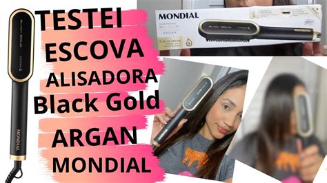 TESTEI ESCOVA ALISADORA BLACK GOLD ARGAN DA MONDIAL LEINHA SANTOS