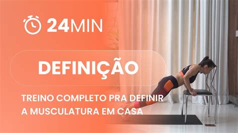 Treino Completo Pra Definir A Musculatura Sem Peso E Sem Equipamento Em