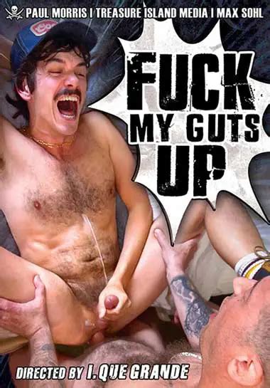 Fuck My Guts Up Gay Top Net Gay Porn Movies Free