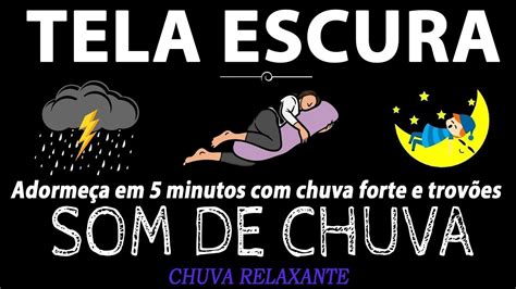 Som De Chuva Relaxar Para Dormir Tela Preta Adorme A Em Minutos