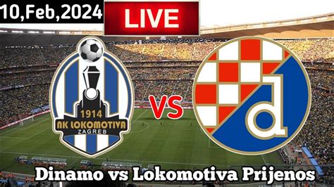 Nk Lokomotiva Zagreb Vs Dinamo Zagreb Live Match Today Youtube