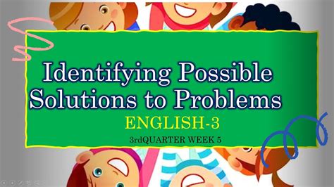 COT ENGLISH 3 3rd QTR Week 5 Identifying Possible Solutions To Problems